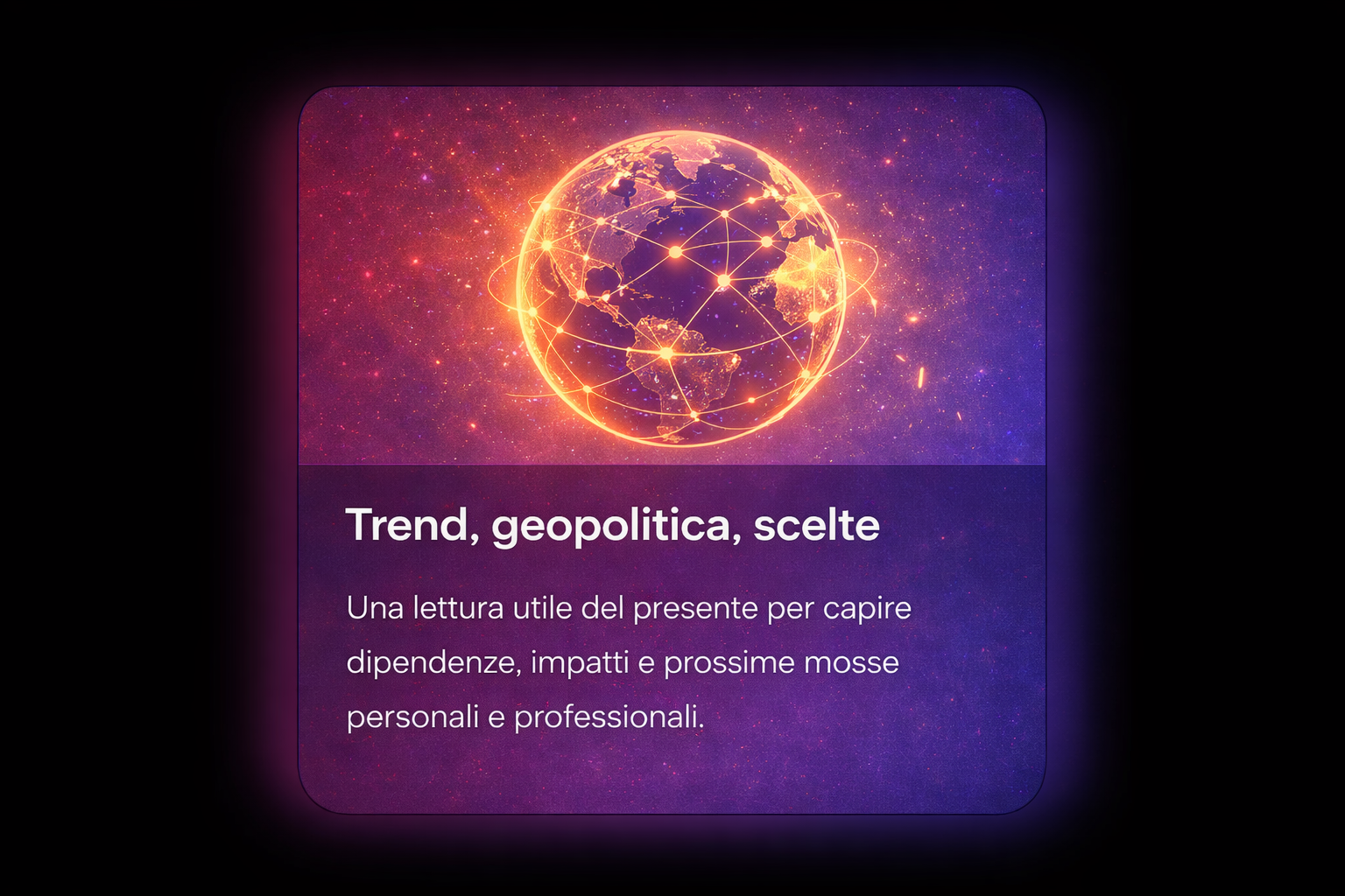 Trend, geopolitica, scelte